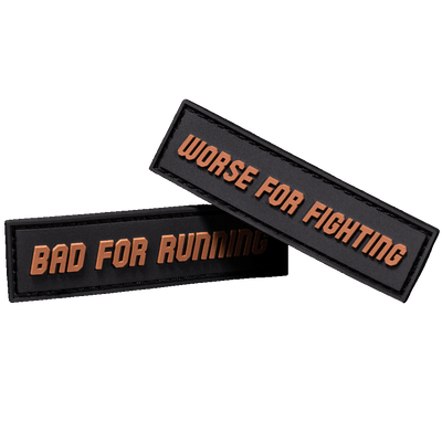 Bad For Running Worse For Fighting Patch Set