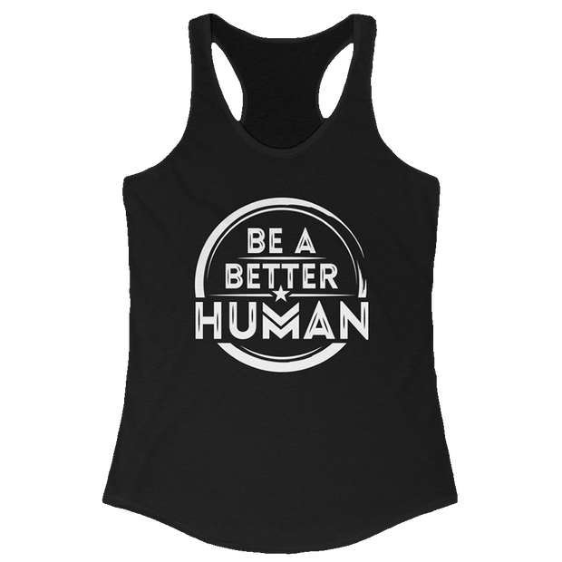 Be A Better Human™ Women's Racerback Tank