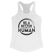 Be A Better Human™ Women's Racerback Tank