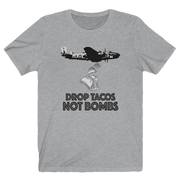 Drop Tacos Not Bombs Men's T-Shirt