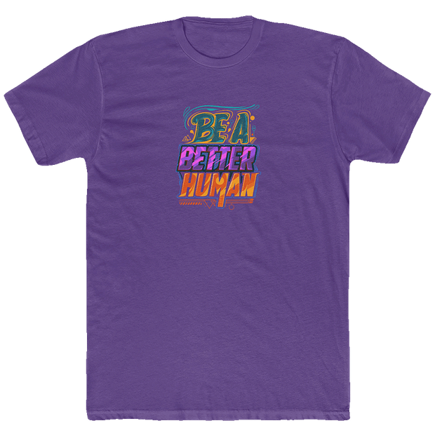 Street Art - Be A Better Human® Men's T-Shirt