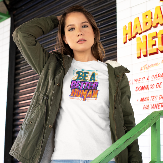 Street Art - Be A Better Human® Women's Tee