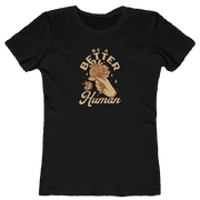 Flowers - Be A Better Human® Women's Tee